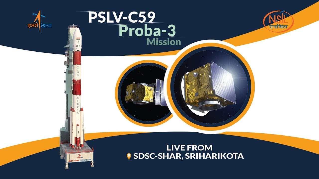 PSLV-C59/PROBA-3 Mission