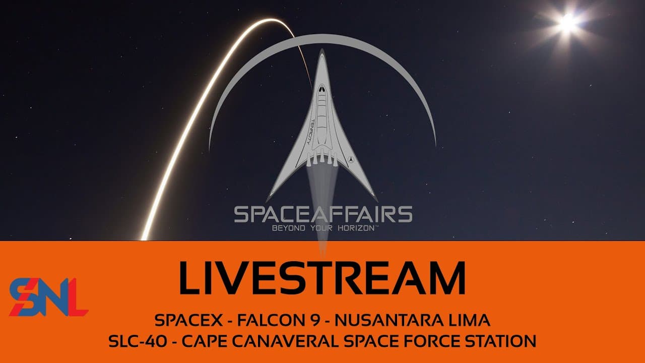 GO! - SpaceX - Falcon 9 - Nusantara Lima - SLC-40 - Cape Canaveral SFS - Space Affairs Live