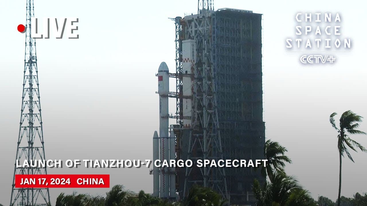 LIVE: Launch of Tianzhou-7 Cargo Spacecraft