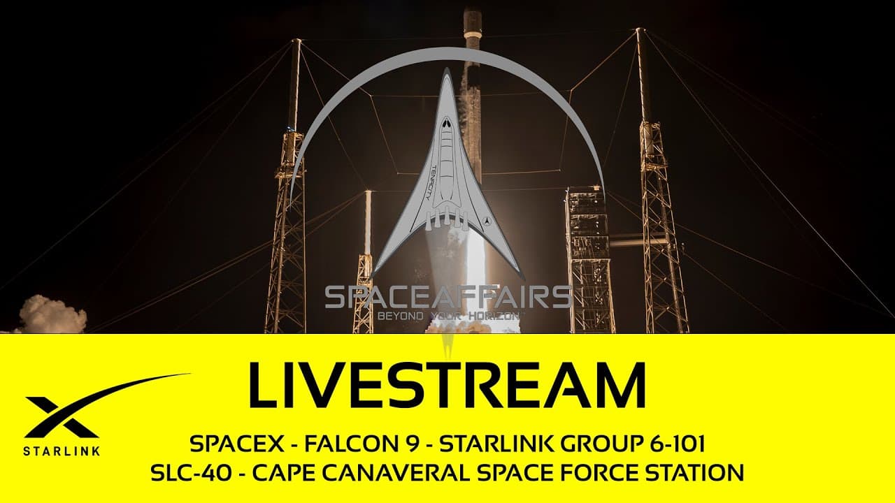 GO! - SpaceX - Falcon 9 - Starlink 6-101 - SLC-40 - Cape Canaveral SFS - Space Affairs Live