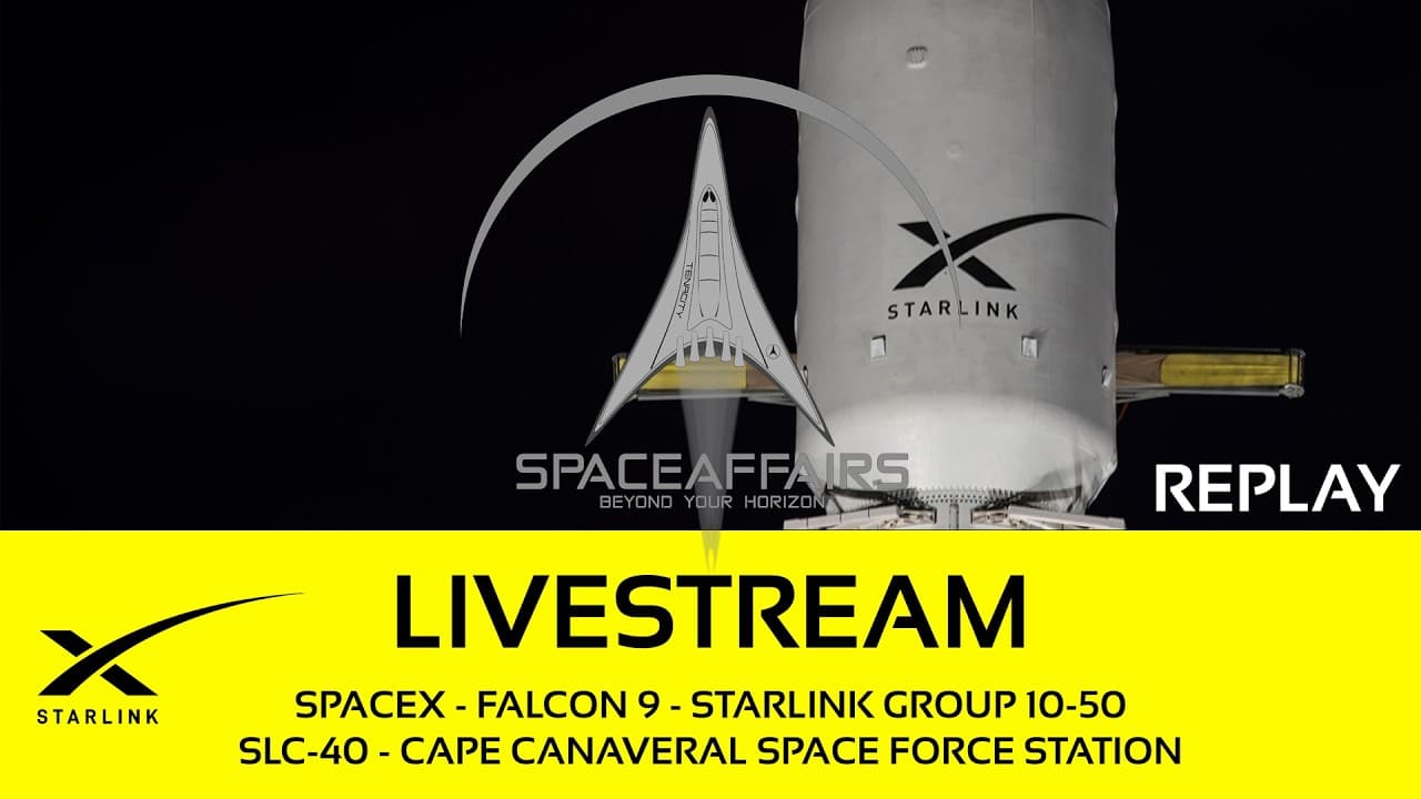 GO! - SpaceX - Falcon 9 - Starlink 10-50 - SLC-40 - Cape Canaveral SFS - Space Affairs Live