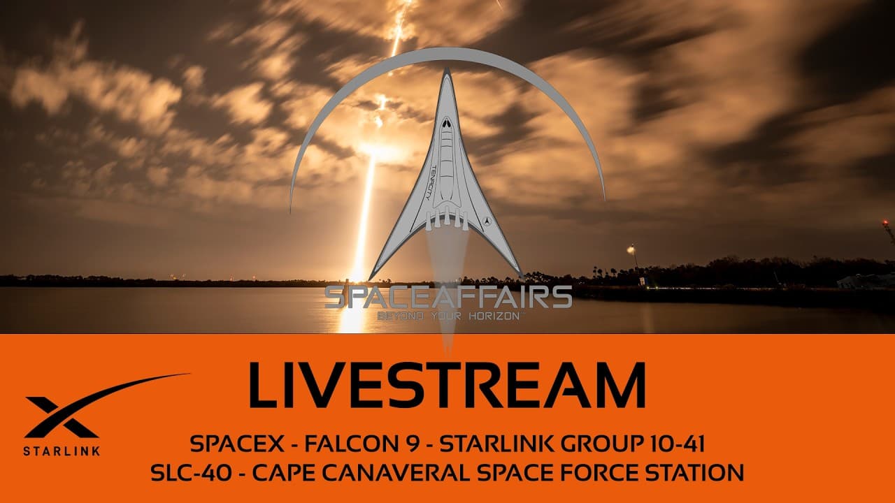 NO LIVE STREAM - SpaceX - Falcon 9 - Starlink 10-41 - SLC-40 - CSFS